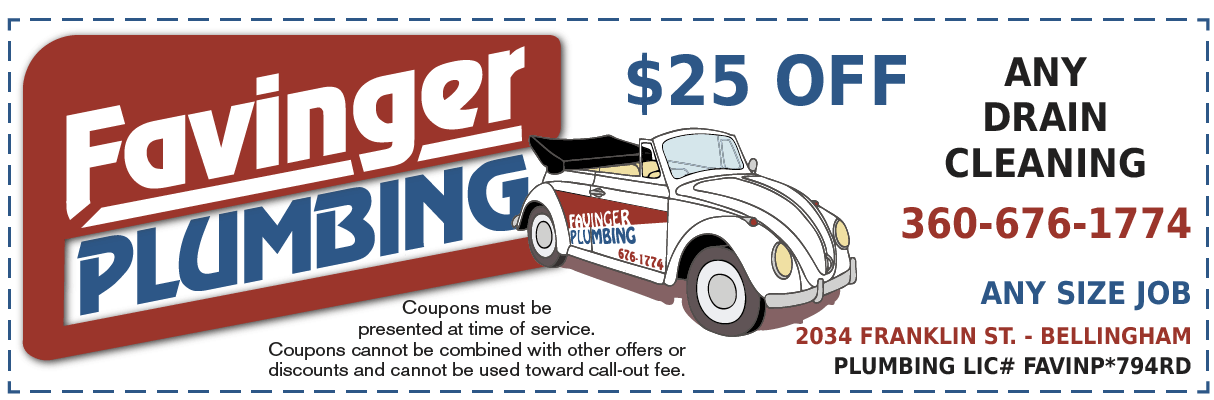 Fav Coupons Drain | Bellingham Plumber | Favinger Plumbing